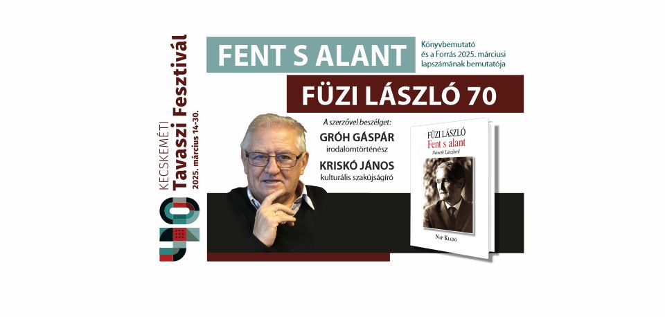 Fent s alant - Füzi László 70