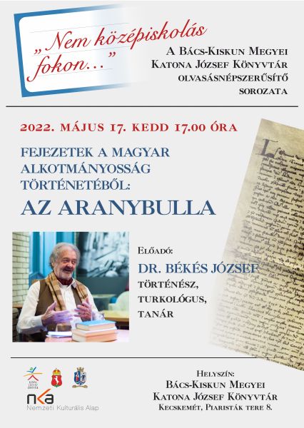 "Nem középiskolás fokon..." - Fejezetek a magyar alkotmányosság történetéből: az Aranybulla