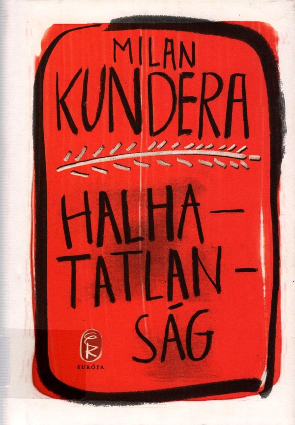 Halhatatlanság Milan Kundera regénye