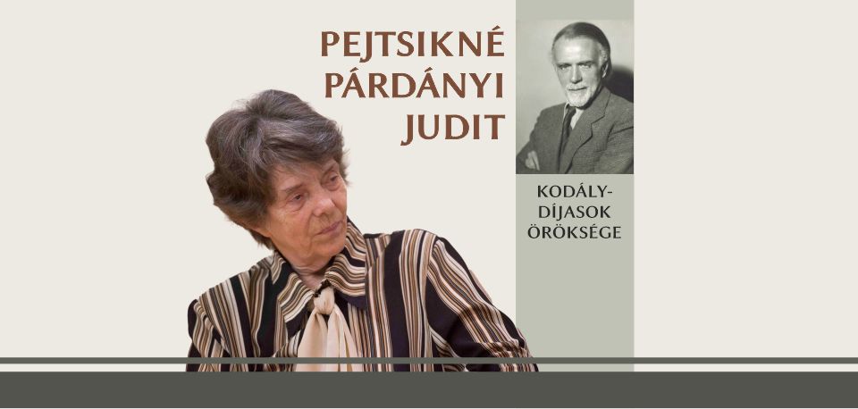 Pejtsikné Párdányi Judit: Kodály-díjasok öröksége