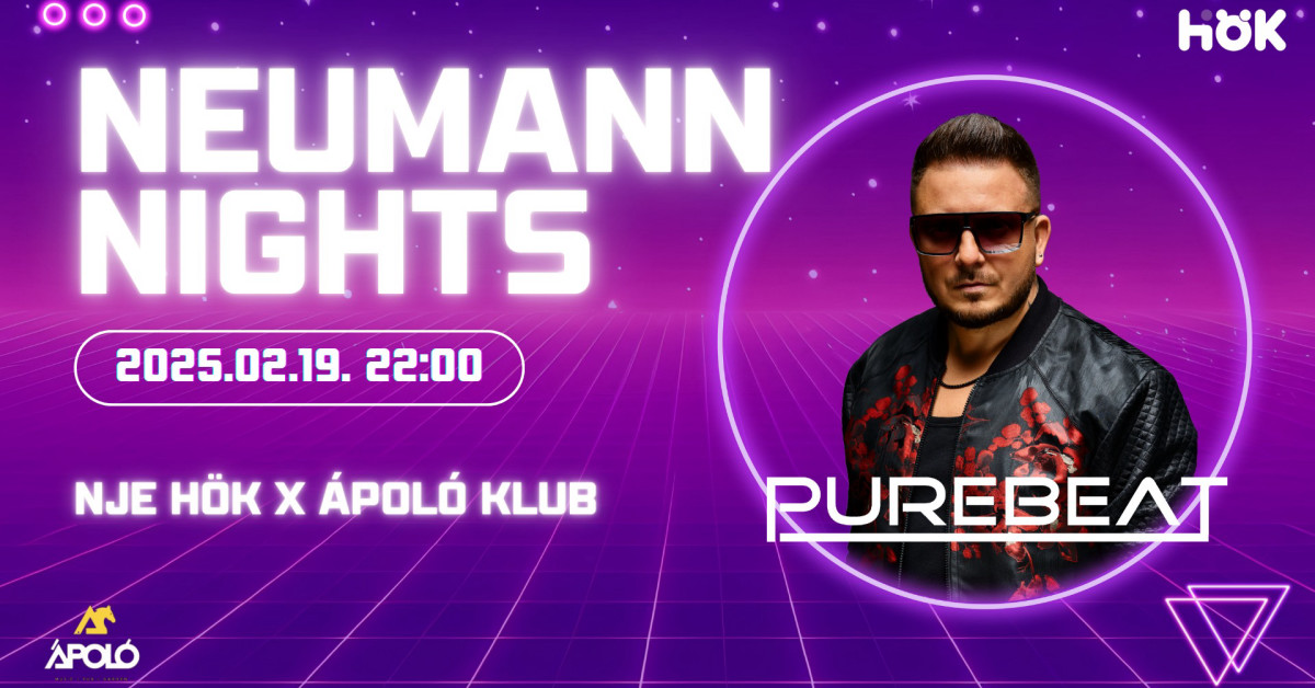 Neumann Nights 2025. 02.19. 22:00 NJE HÖK X Ápoló Klub Purebeat